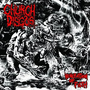 CHURCH OF DISGUST / VENERATION OF FILTH