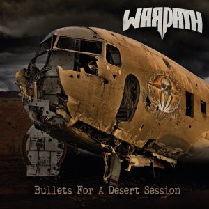WARPATH (from Germany) / BULLETS FOR A DESERT SESSION