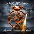 J.R. BLACKMORE GROUP / BETWEEN DARKNESS AND LIGHT