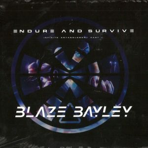 BLAZE BAYLEY / ENDURE AND SURVIVE (INFINITE ENTANGLEMENT PART II) <SLIP CASE> 