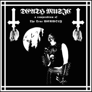 TRUE WERWOLF / DEATH MUSIC