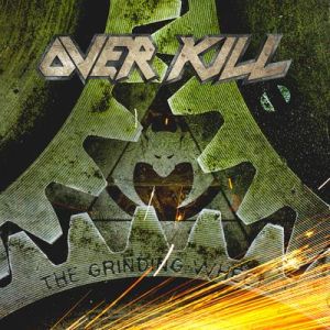 OVERKILL / オーヴァーキル / THE GRINDING WHEEL