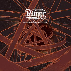 PALMER(METAL) / SURROUNDING THE VOID