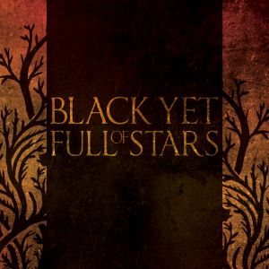 BLACK YET FULL OF STARS / BLACK YET FULL OF STARS<DIGI> 