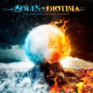 SOULS OF DIOTIMA / THE SORCERESS REVEALS - ATLANTIS