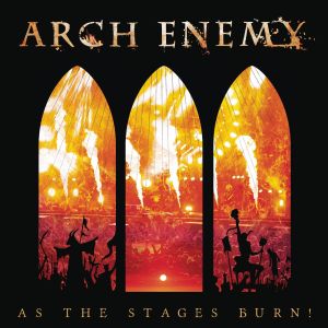 ARCH ENEMY / アーチ・エネミー / AS THE STAGES BURN!<CD+DVD / DIGI>