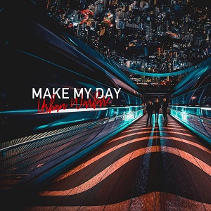 MAKE MY DAY / メイク・マイ・デイ / URBAN WARFARE / アーバン・ウォーフェア