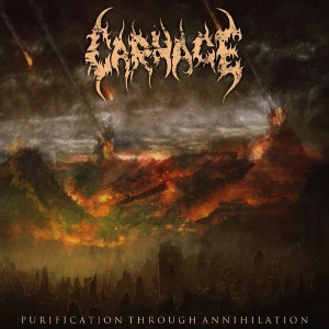 CARNAGE (from Russia) / PURIFICATION THROUGH ANNIHILATION