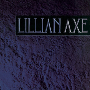 LILLIAN AXE / リリアン・アクス / LILLIAN AXE