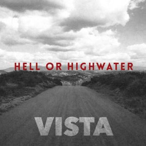 HELL OR HIGHWATER / ヘル・オア・ハイウォーター / VISTA