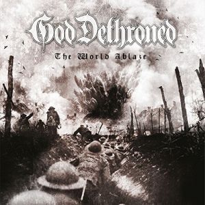 GOD DETHRONED / ゴッド・デスローンド / THE WORLD ABLAZE<LP>