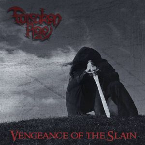 FORSAKEN AGE / VENGEANCE OF THE SLAIN