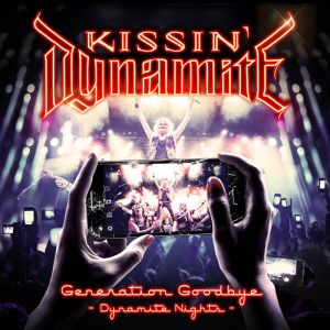 KISSIN' DYNAMITE / キッシン・ダイナマイト / GENERATION GOODBYE - DYNAMITE NIGHTS<2CD+DVD/DIGI>