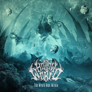 HOLLOW WORLD / THE WRATH KEPT WITHIN