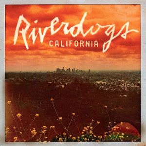 RIVERDOGS / リヴァードッグス / CALIFORNIA  /  