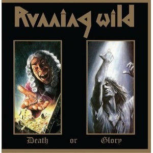 RUNNING WILD / ランニング・ワイルド / DEATH OR GLORY