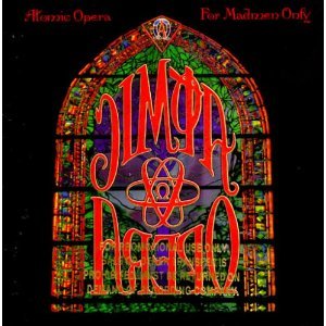 ATOMIC OPERA / FOR MADMEN ONLY