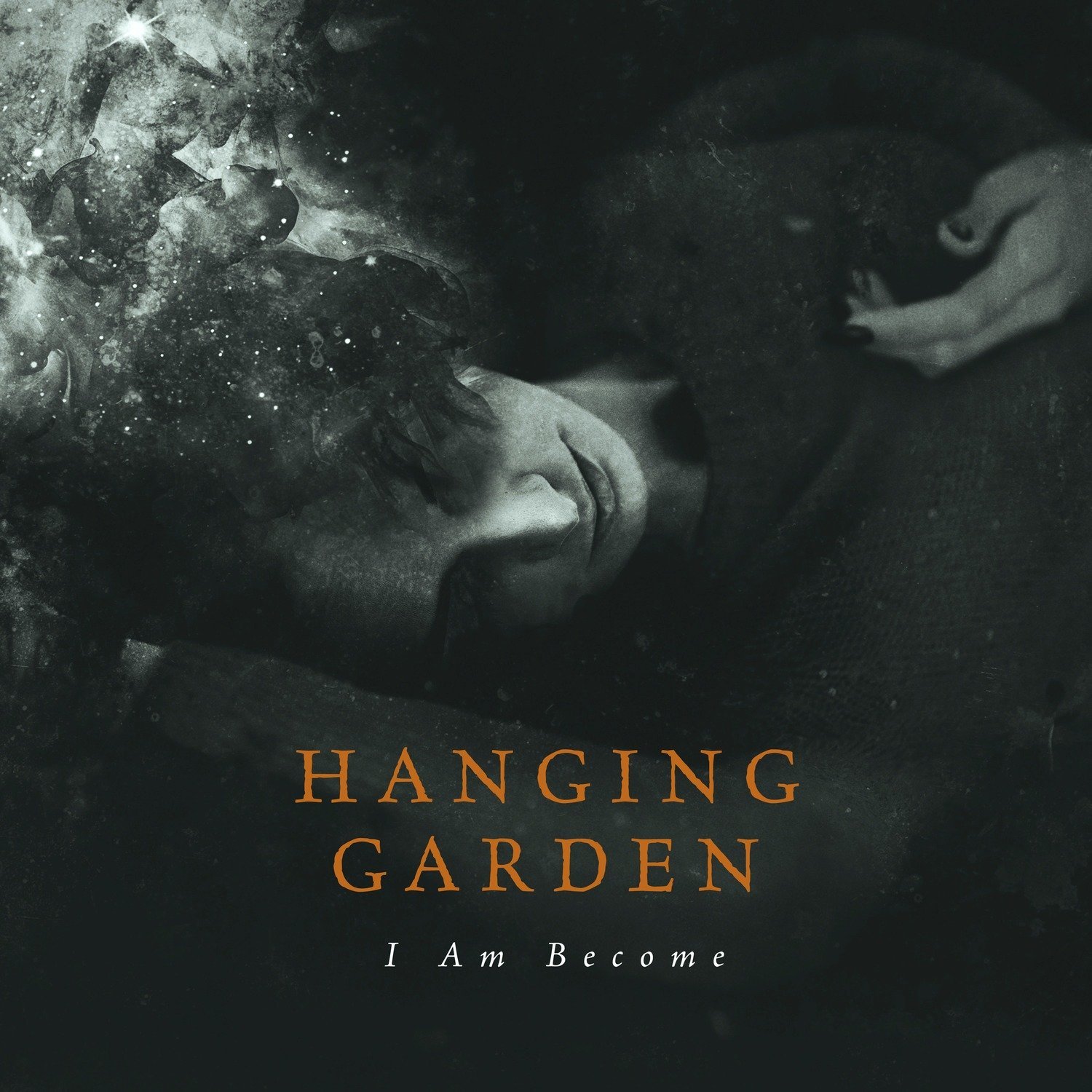 HANGING GARDEN (from Finland) / I AM BECOME