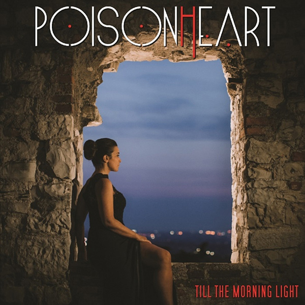 POISONHEART / TILL THE MORNING LIGHT
