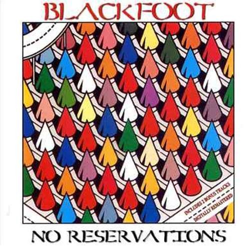 BLACKFOOT / ブラックフット / NO RESERVATIONS