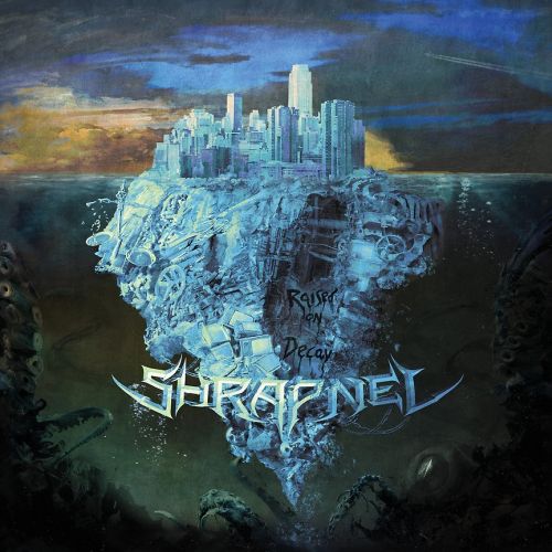 SHRAPNEL (METAL) / RAISED ON DECAY