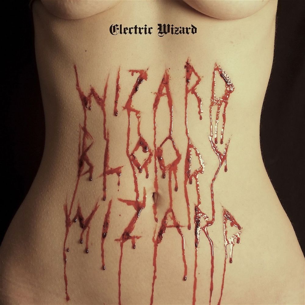 ELECTRIC WIZARD / エレクトリック・ウィザード / WIZARD BLOODY WIZARD