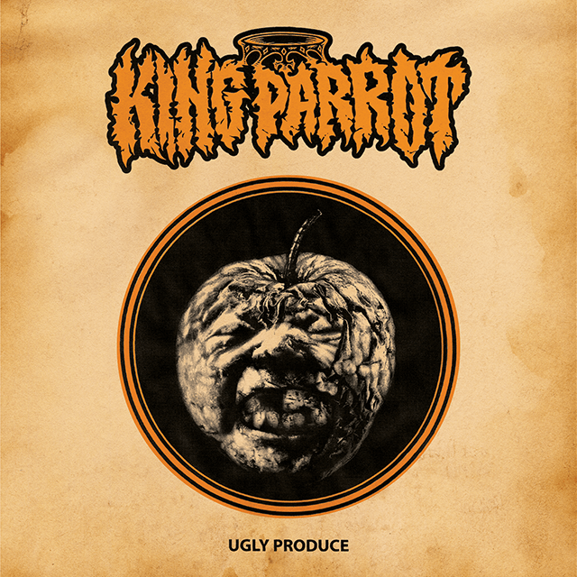 KING PARROT / UGLY PRODUCE