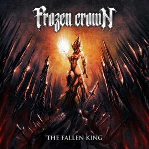 FROZEN CROWN / フローズン・クラウン / THE FALLEN KING<DIGI>