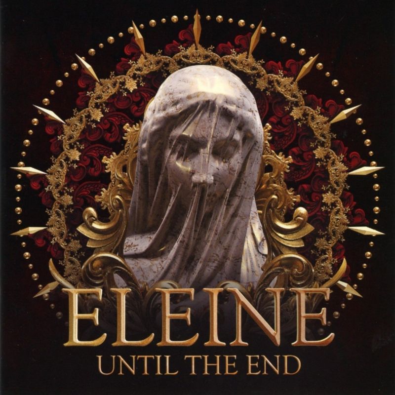 ELEINE / エレイン / UNTIL THE END 
