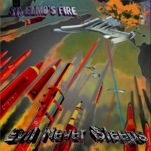 ST.ELMOS FIRE / EVIL NEVER SLEEPS