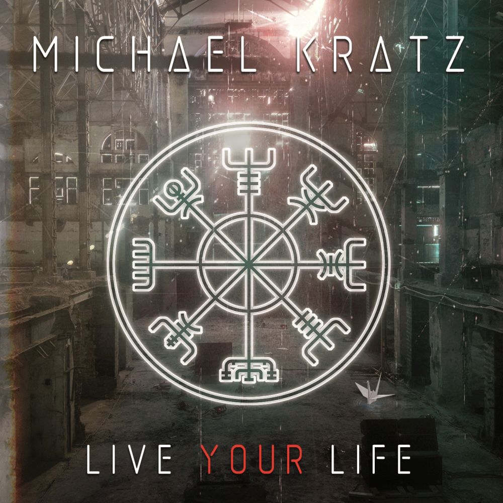 MICHAEL KRATZ / マイケル・クラッツ / LIVE YOUR LIFE / リヴ・ユア・ライフ