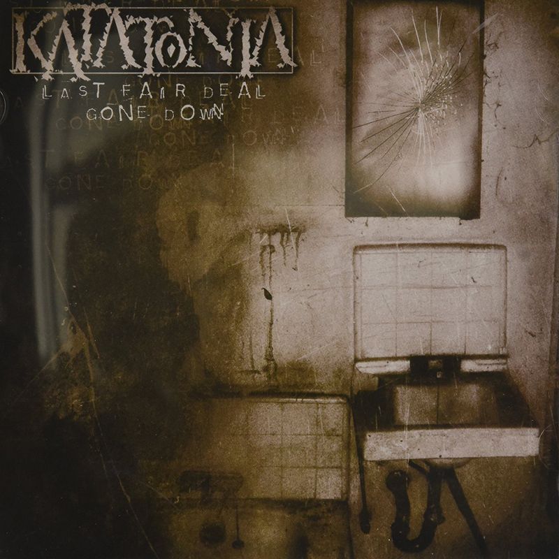 KATATONIA / カタトニア / LAST FAIR DEAL GONE DOWN