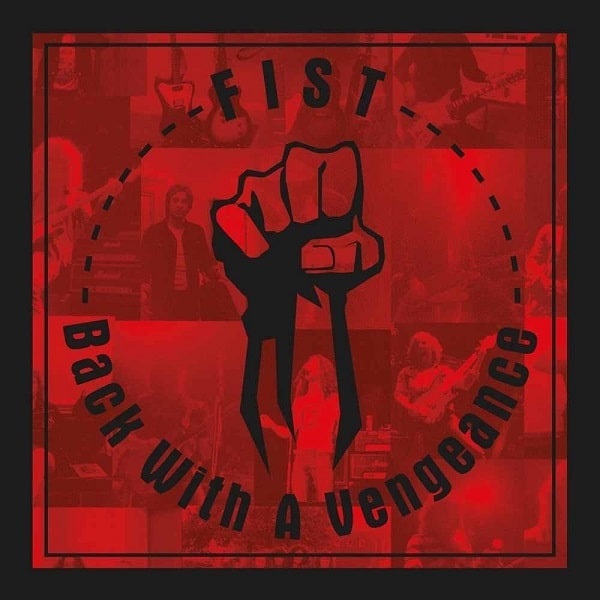FIST / フィスト / BACK WITH A VENGEANCE<2CD> 