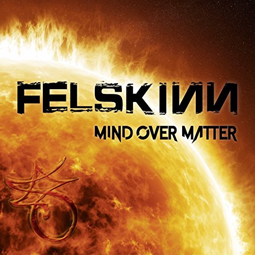 FELSKINN / MIND OVER MATTER<DIGI>