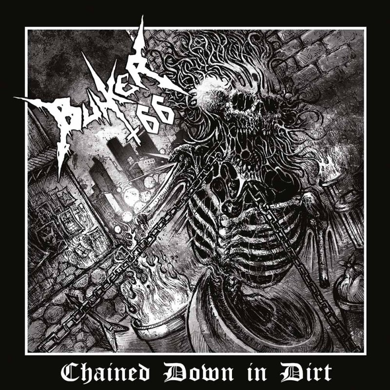 BUNKER 66 / CHAINED DOWN IN DIRT<BLACK VINYL>