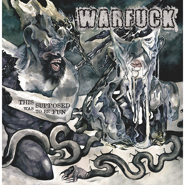 WARFUCK / This was supposed to be fun