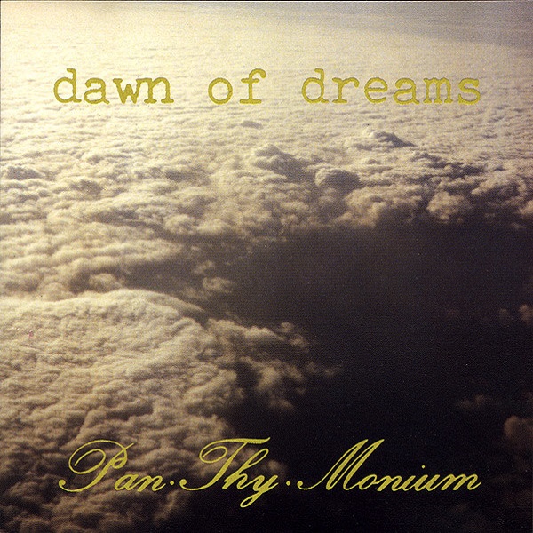 PAN-THY-MONIUM / DAWN OF DREAMS