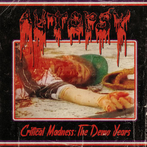 AUTOPSY / オートプシー / CRITICAL MADNESS: THE DEMO YEARS