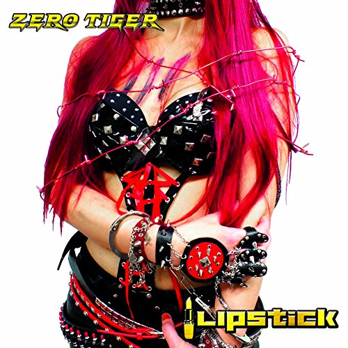 LIPSTICK / リップスティック / ZERO TIGER / ゼロ・タイガー