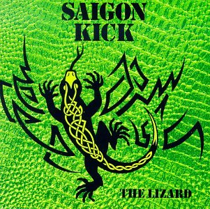 SAIGON KICK / ãµã¤ã´ã³ã»ãã㯠/ THE LIZARD