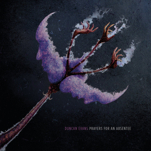 DUNCAN EVANS / PRAYERS FOR AN ABSENTEE<DIGI>