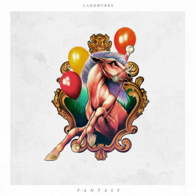 LANDMVRKS / FANTASY
