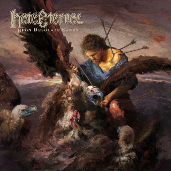 HATE ETERNAL / ヘイト・エターナル / UPON DESOLATE SANDS