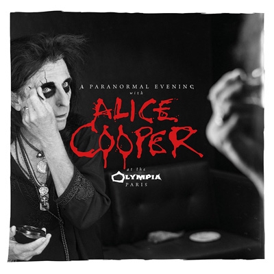 ALICE COOPER / アリス・クーパー / A PARANORMAL EVENING AT THE OLYMPIA PARIS<2CD/DIGI>