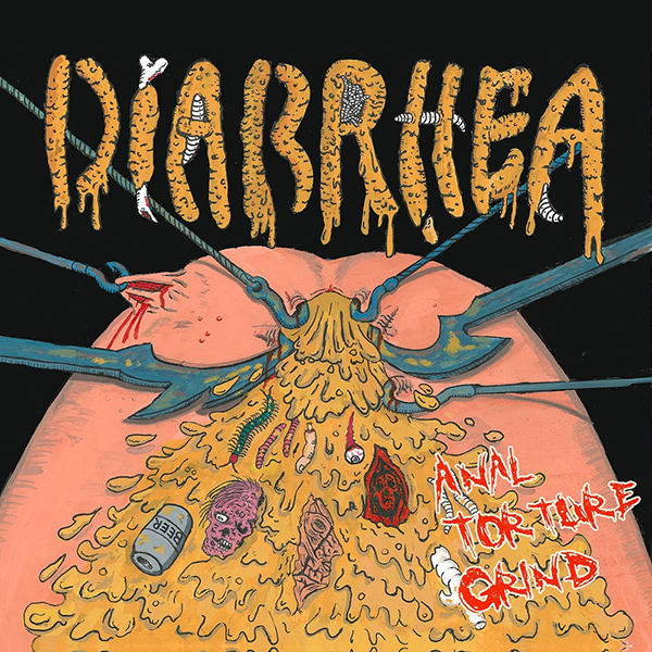 DIARRHEA / Anal Torture Grind