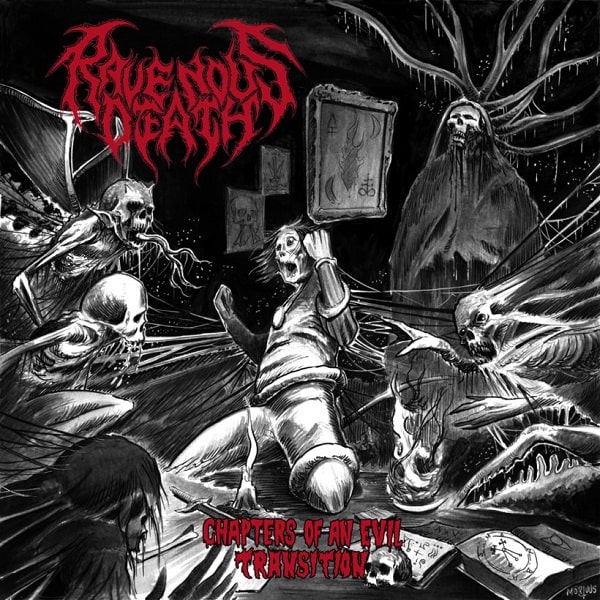 RAVENOUS DEATH / CHAPTERS OF AN EVIL TRANSITION