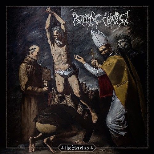 ROTTING CHRIST / ãããã£ã³ã°ã»ã¯ã©ã¤ã¹ã / THE HERETICS<DIGI>