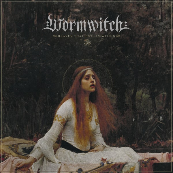 WORMWITCH / HEAVEN THAT DWELLS WITHIN