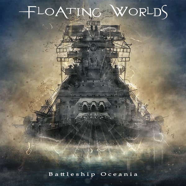 FLOATING WORLDS / フローティング・ワールズ / BATTLESHIP OCEANIA / バトルシップ・オセアニア