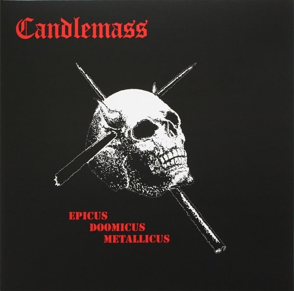 CANDLEMASS / キャンドルマス / EPICUS DOOMICUS METALLICUS